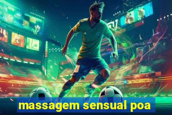 massagem sensual poa